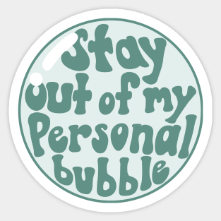 personal bubble Sticker